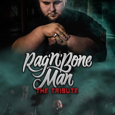 Rag 'n' Bone Man Tribute